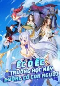 Éc O Éc Trường Học Này Không Có Con Người