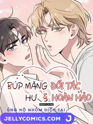 Búp Măng Hư Và Đối Tác Hoàn Hảo