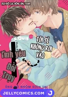 Tôi sẽ không rơi vào tình yêu đồi trụy