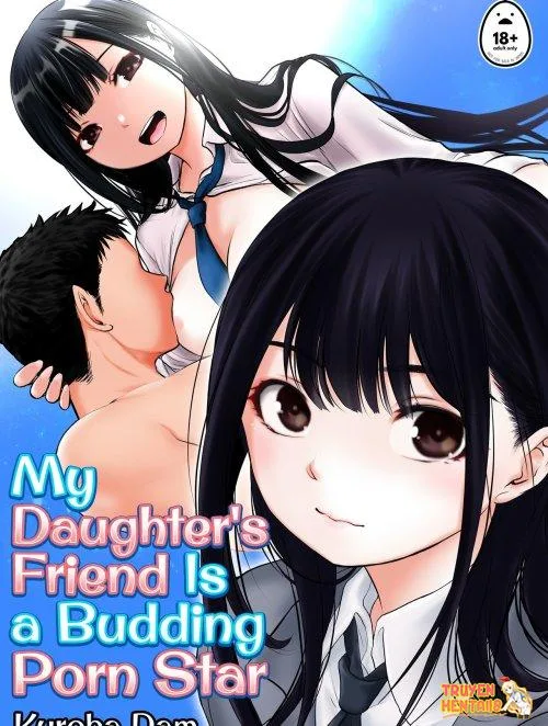 My Daughter’s Friend Is A Budding Porn Star