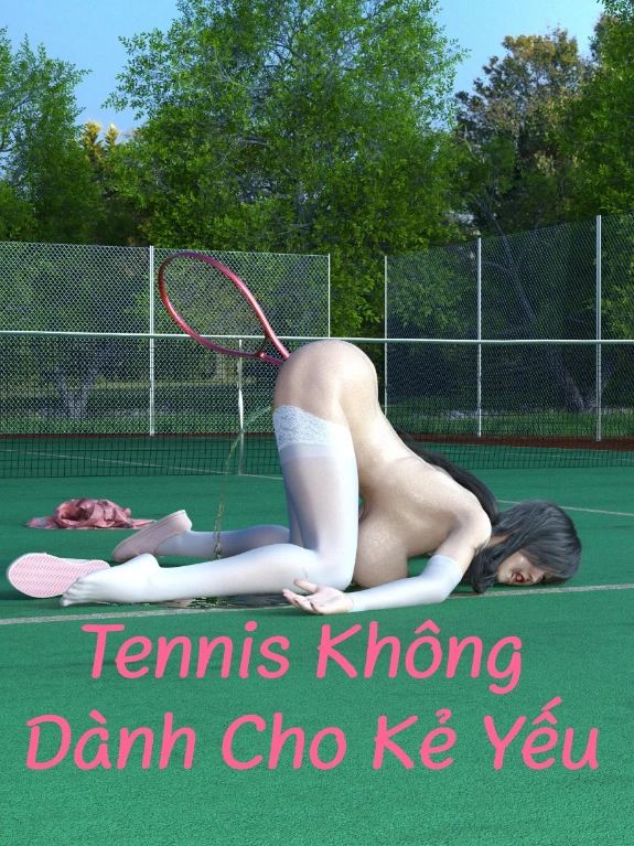 Tennis Không Dành Cho Kẻ Yếu